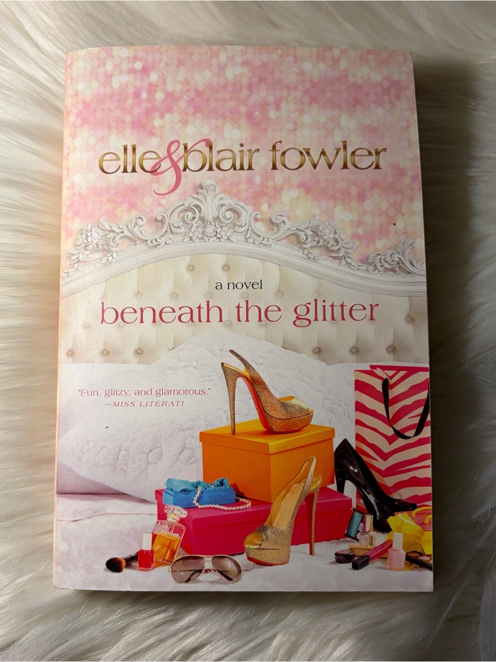 📚 3 for $15 📚 Elle & Blair Fowler — Beneath the Glitter (Pink & Gold Cover)